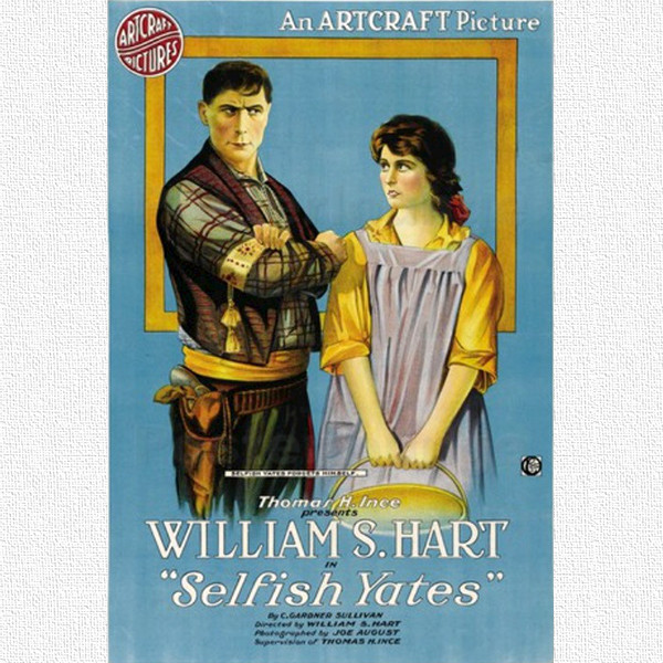 Poster for 1918 Film "Selflish Yates"