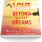LOVE Beyond Your Dreams – Top Relationship Tips From The Author’s Blog