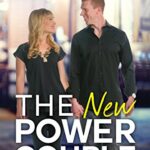 The New Power Couple – Top Relationship Tips From The Author’s Blog